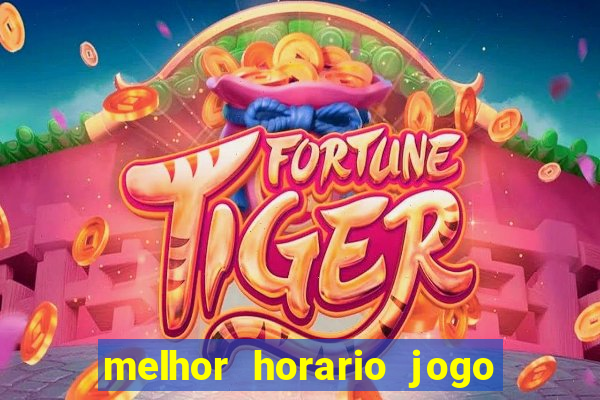 melhor horario jogo fortune rabbit